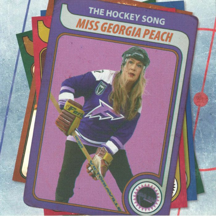 MISS GEORGIA PEACH - The Hockey Song vinyl sleeve