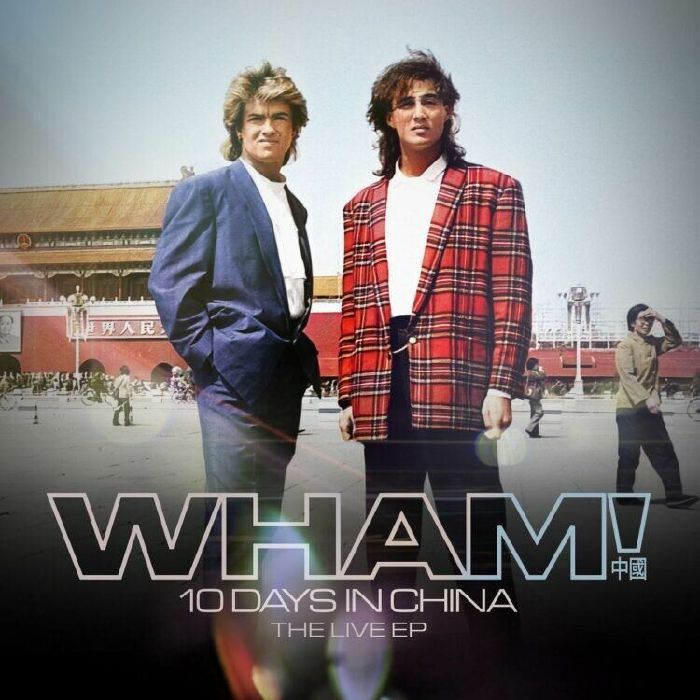 WHAM! - 10 Days in China: The Live EP vinyl sleeve