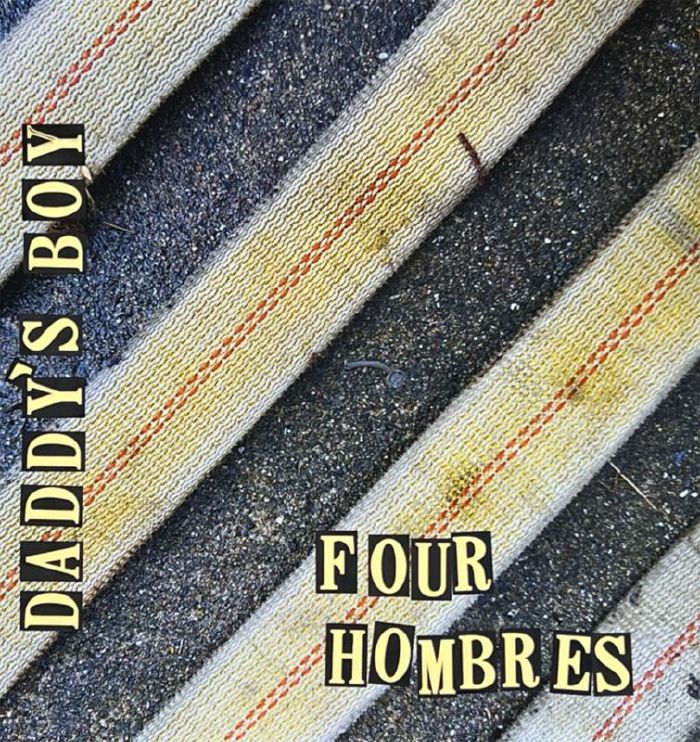 DADDY'S BOY - Four Hombres vinyl sleeve