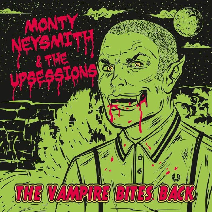 NEYSMITH, Monty/THE UPSESSIONS - The Vampire Bites Back vinyl sleeve