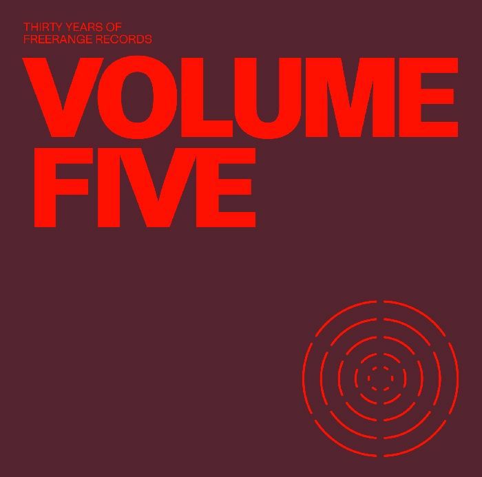 JIMPSTER/LAST NUBIAN/CRACKAZAT/REAGAN GREY/SIMBAD/TORONTO HUSTLE - 30 Years Of Freerange Volume Five vinyl sleeve