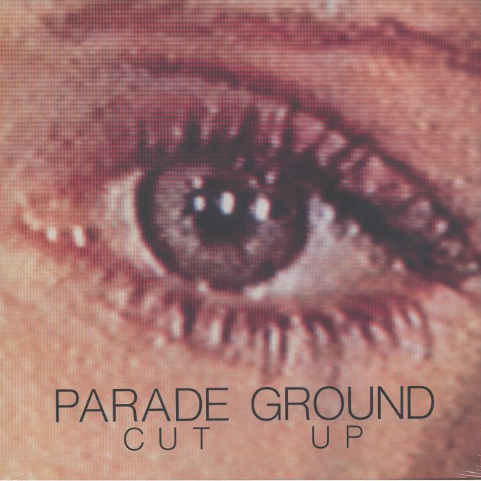 PARADE GROUND - Cut Up (reissue) vinyl sleeve