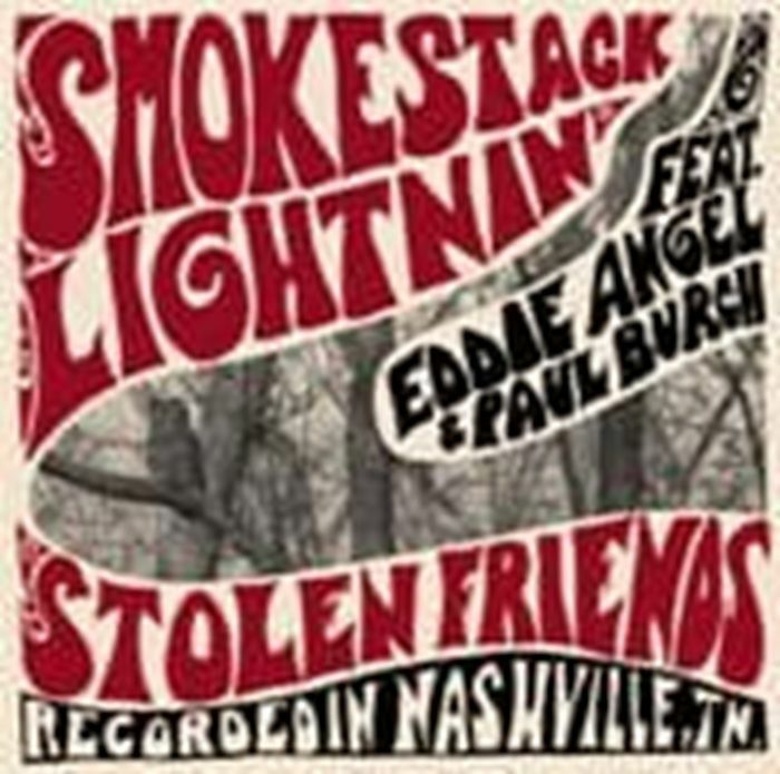 SMOKESTACK LIGHTNIN' feat EDDIE ANGEL/PAUL BURCH - Stolen Friends vinyl sleeve
