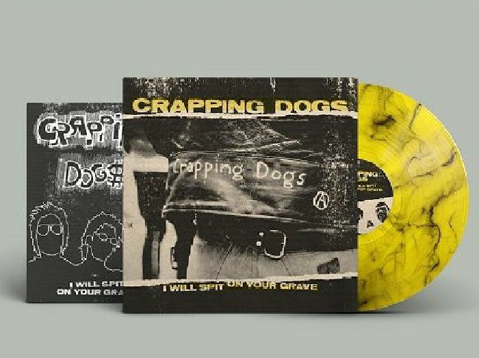 CRAPPING DOGS - I Will Spit On Your Grave vinyl sleeve