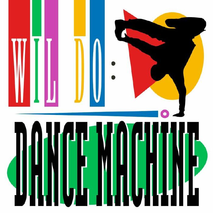 WIL DO - Dance Machine vinyl sleeve