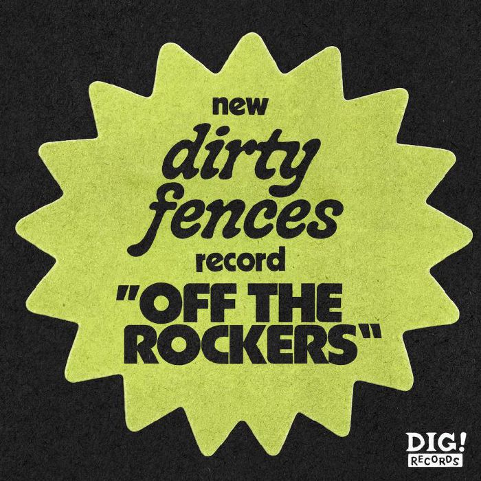DIRTY FENCES - Off The Rockers vinyl sleeve