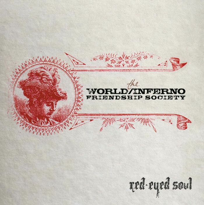 WORLD/INFERNO FRIENDSHIP SOCIETY - Red Eyed Soul vinyl sleeve