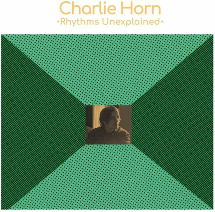 HORN, Charlie - Rhythms Unexplained vinyl sleeve
