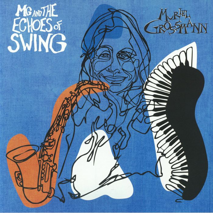 GROSSMANN, Muriel - MG & The Echoes Of Swing vinyl sleeve