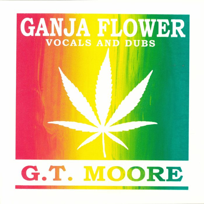 MOORE, GT - Ganja Flower vinyl sleeve