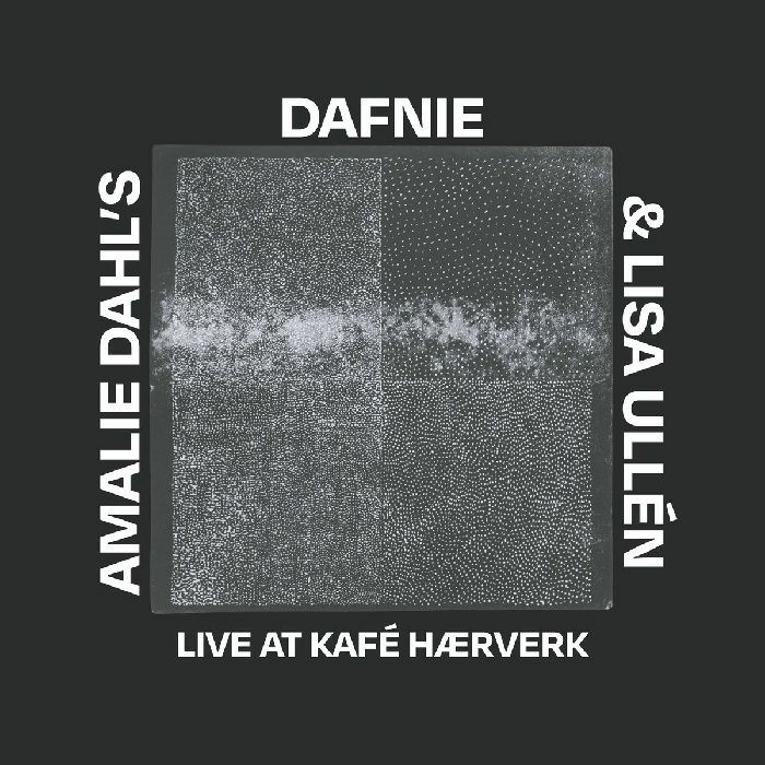 AMALIE DAHL'S DAFNIE/LISA ULLEN - Live At Kafe Haerverk vinyl sleeve