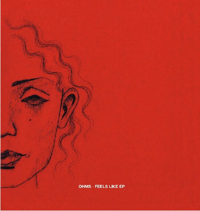 OHMS - Feels Like EP vinyl sleeve