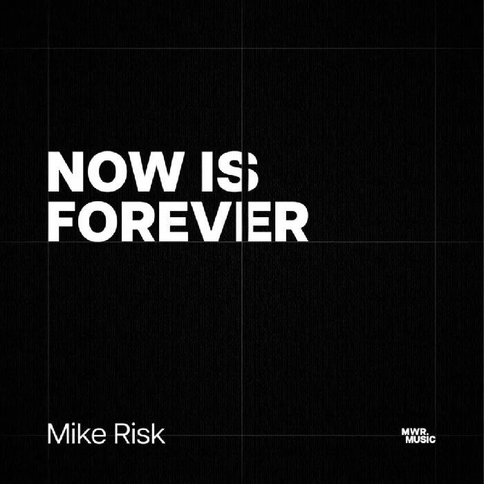 RISK, Mike - Now Is Forever vinyl sleeve