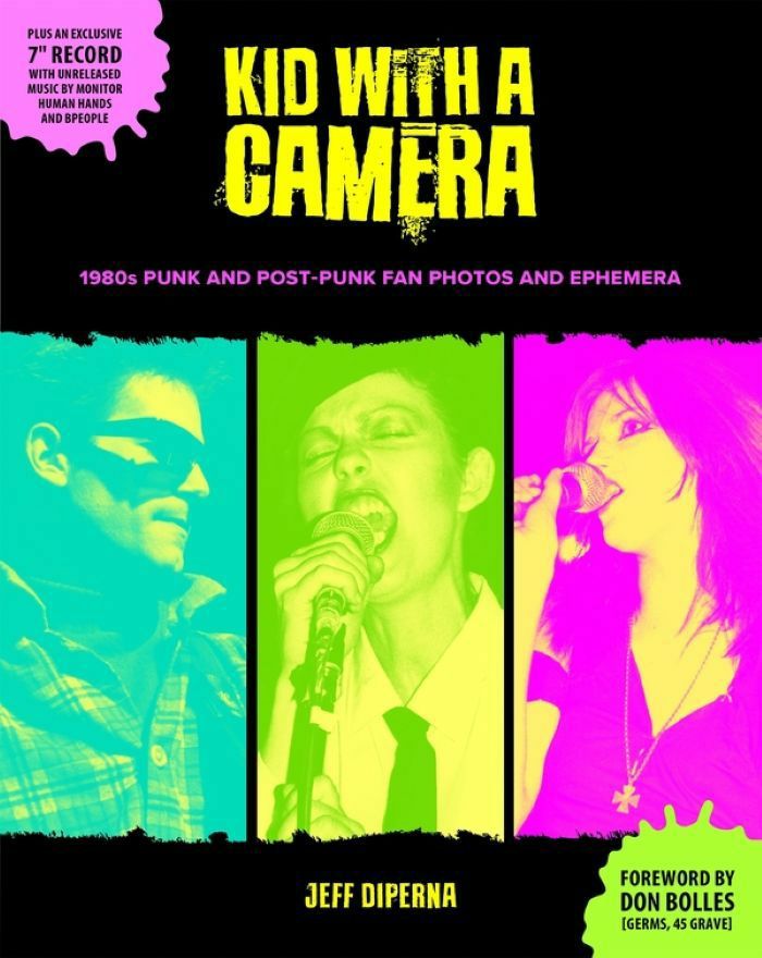 DIPERNA, Jeff - Kid With A Camera: 1980s Punk & Post Punk Fan Photos & Ephemera vinyl sleeve