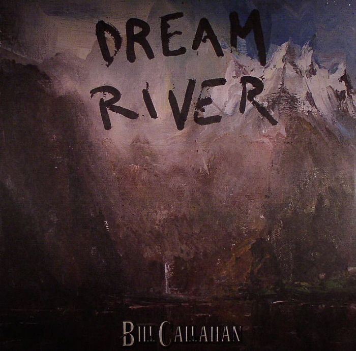 Bill Callahan - Dream River vinyl sleeve