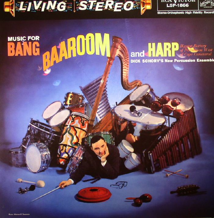 DICK SCHORY'S NEW PERCUSSION ENSEMBLE - Music For Bang Baaroom & Harp: Biggest Battery Of Percussion West Of Cape Canaversal vinyl sleeve