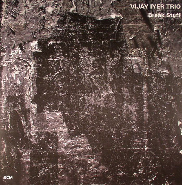 VIJAY IYER TRIO - Break Stuff vinyl sleeve