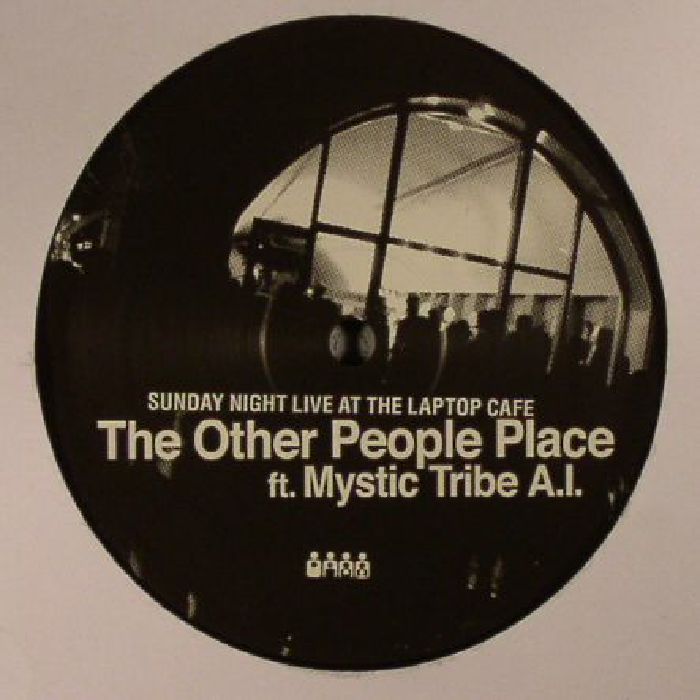 OTHER PEOPLE PLACE, The feat MYSTIC TRIBE AI - Sunday Night Live At The Laptop Cafe vinyl sleeve