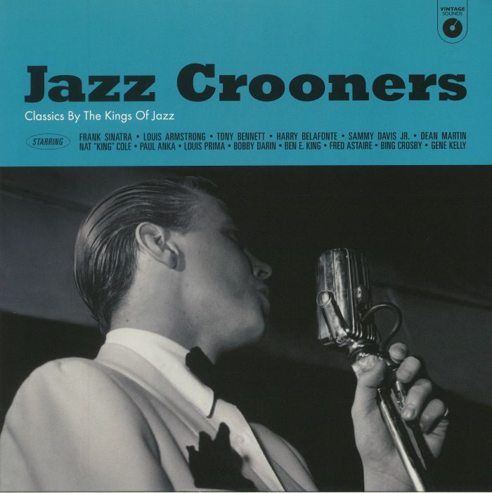 VARIOUS - Jazz Crooners: Classics By The Kings Of Jazz (remastered) vinyl sleeve