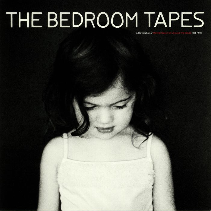 VARIOUS - The Bedroom Tapes: A Compilation of Minimal Wave From Around The World 1980-1991 vinyl sleeve