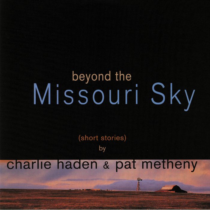 HADEN, Charlie/PAT METHENY - Beyond The Missouri Sky: Short Stories vinyl sleeve