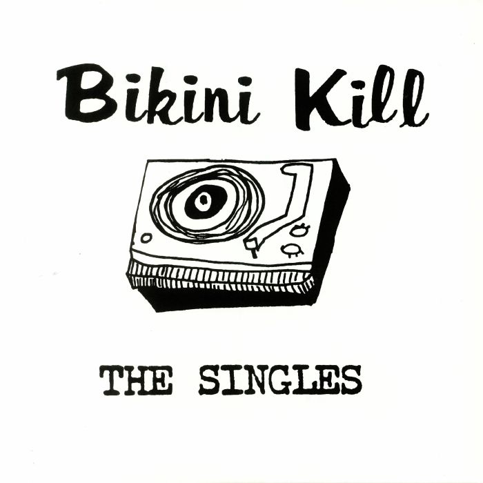 BIKINI KILL - The Singles (reissue) vinyl sleeve