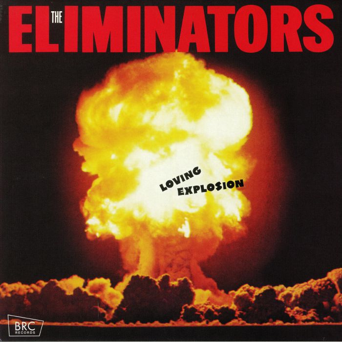ELIMINATORS, The - Loving Explosion (reissue) vinyl sleeve
