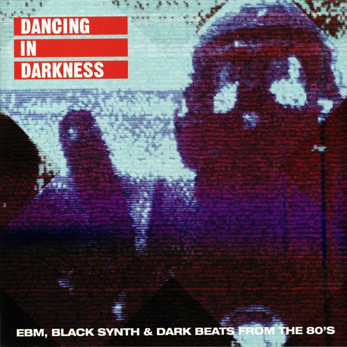 VARIOUS - Dancing In Darkness: EBM Black Synth & Dark Beats From The 80s vinyl sleeve