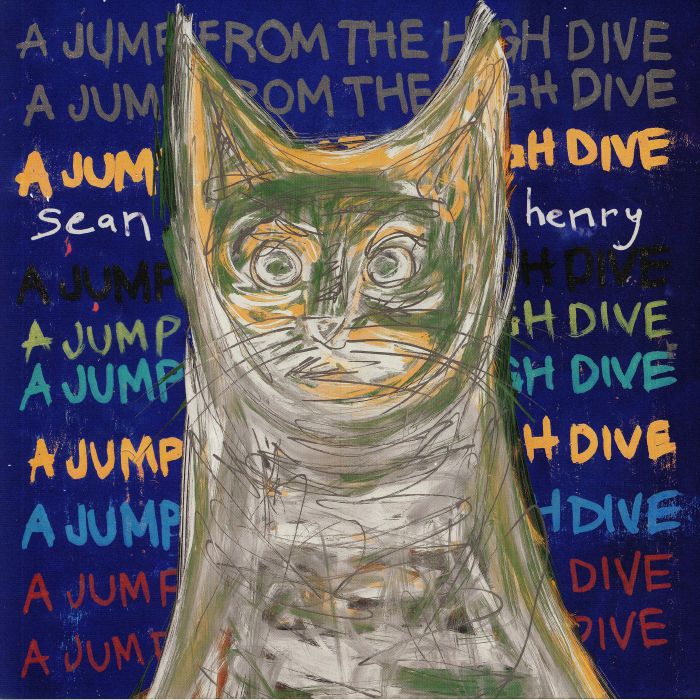 HENRY, Sean - A Jump From The High Dive vinyl sleeve