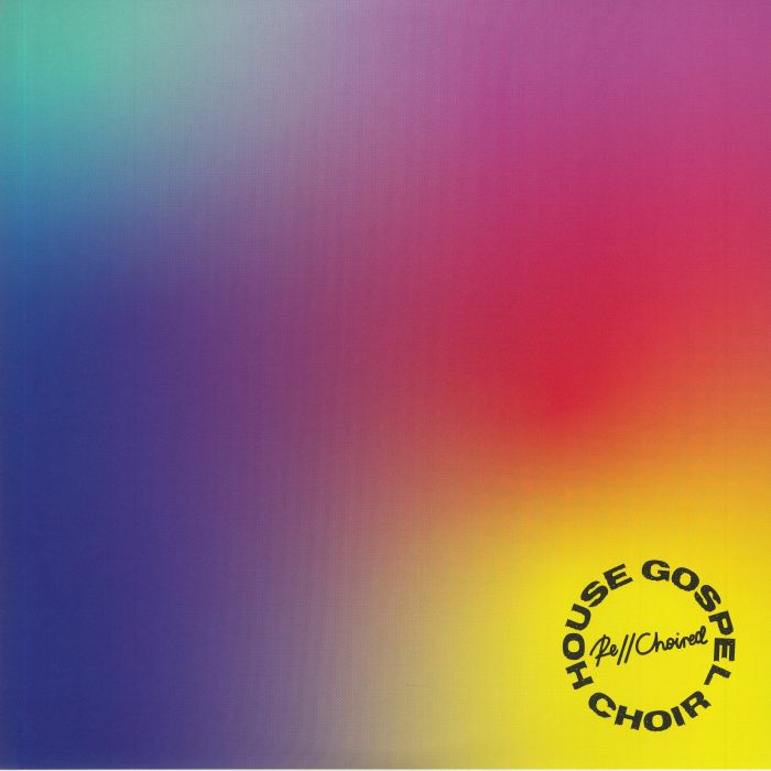 HOUSE GOSPEL CHOIR - Re Choired vinyl sleeve