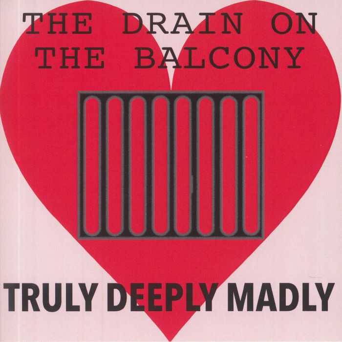 DRAIN ON THE BALCONY, The - Truly Deeply Madly vinyl sleeve