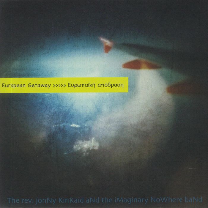 REVEREND JONNY KINKAID & THE IMAGINARY NOWHERE BAND, The - European Getaway vinyl sleeve