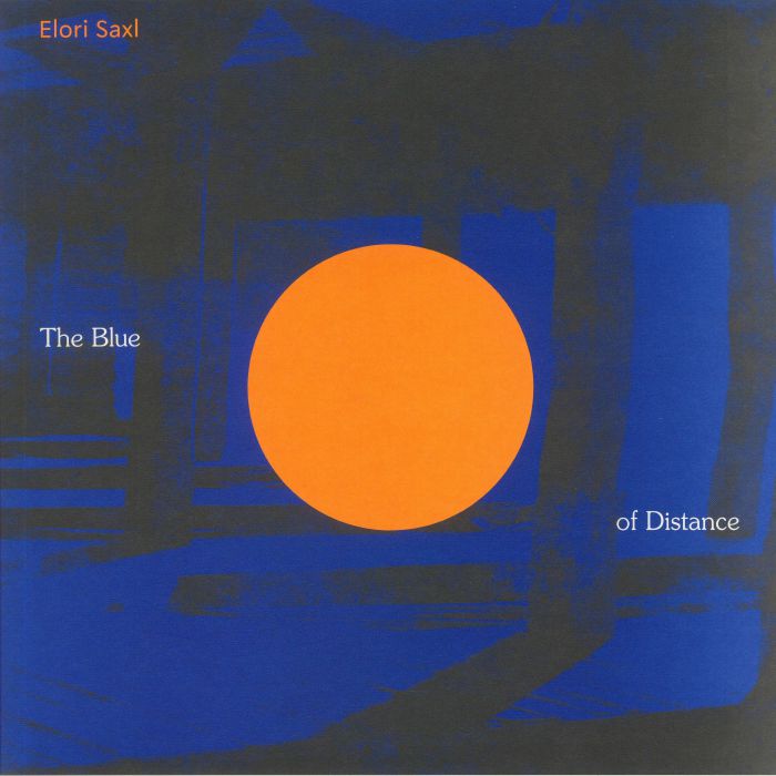 ELORI SAXL - The Blue Of Distance vinyl sleeve