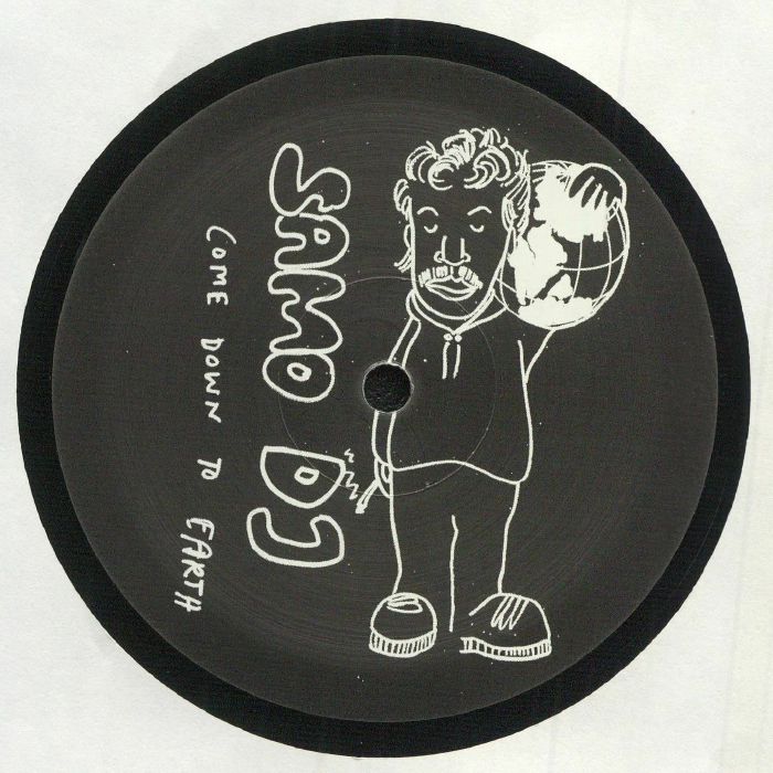 SAMO DJ - Come Down To Earth vinyl sleeve
