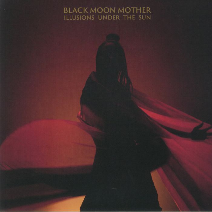BLACK MOON MOTHER - Illusions Under The Sun vinyl sleeve