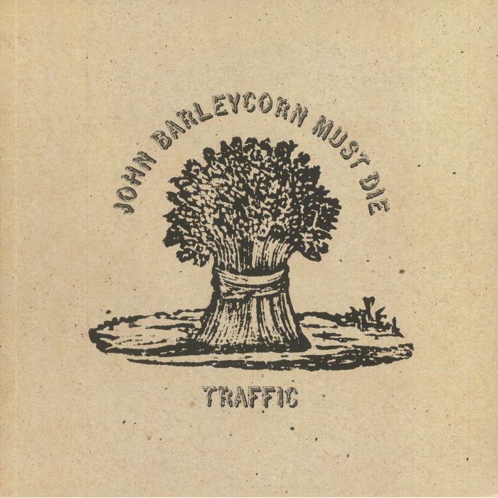 TRAFFIC - John Barleycorn Must Die (remastered) vinyl sleeve