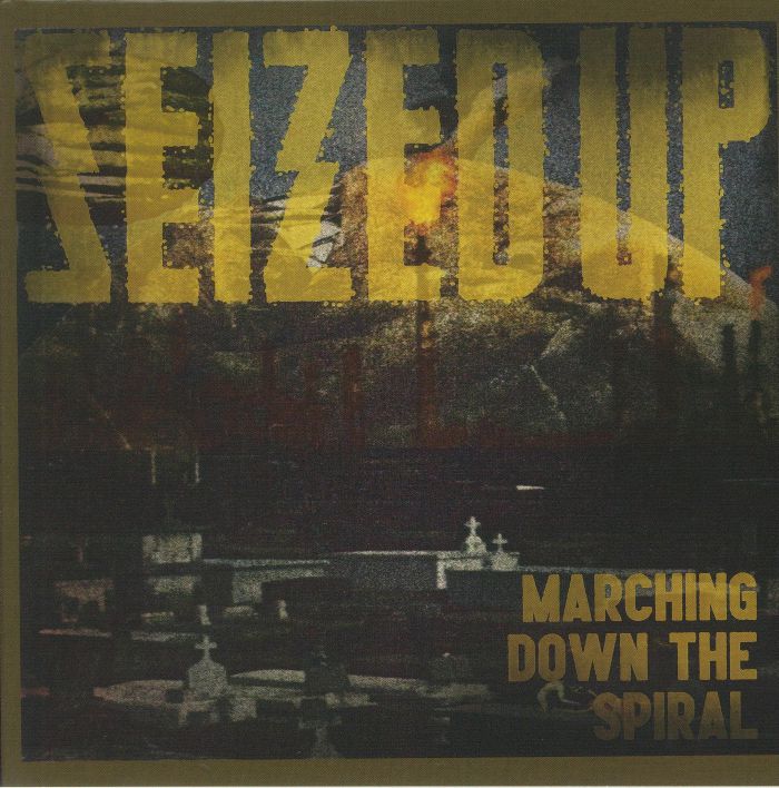 SEIZED UP - Marching Down The Spiral vinyl sleeve