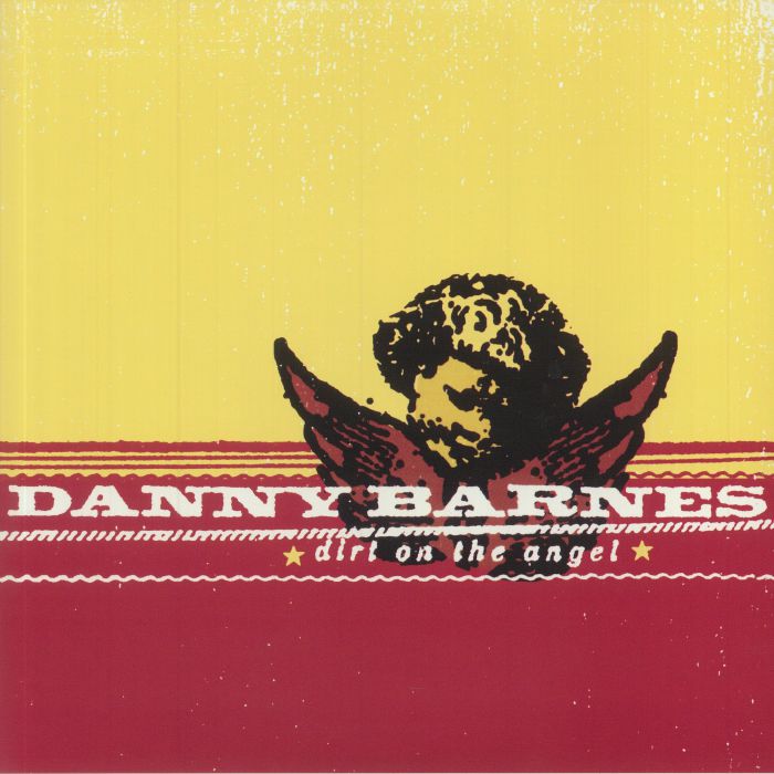 BARNES, Danny - Dirt On The Angel (remastered) (Record Store Day RSD 2021) vinyl sleeve