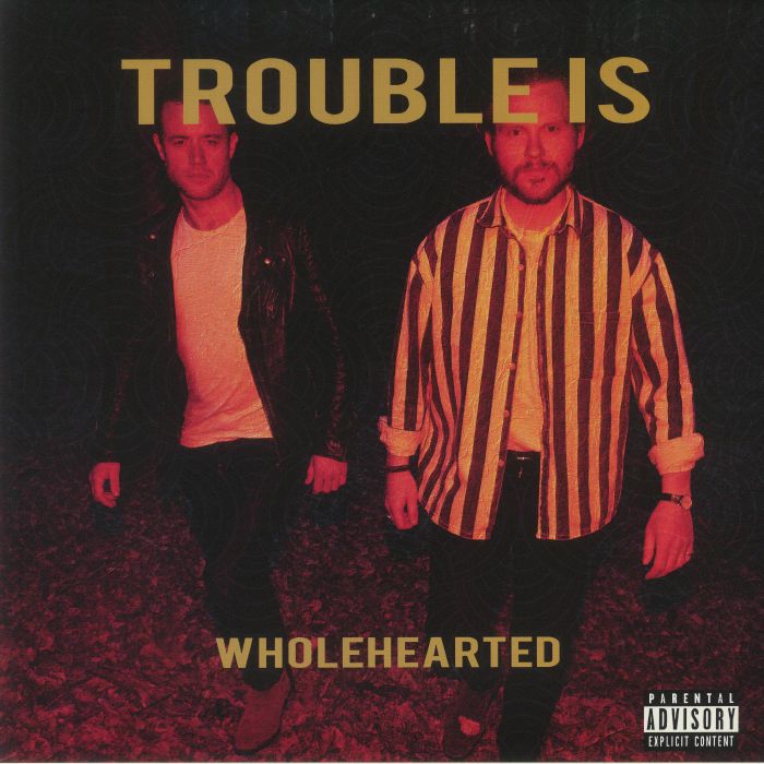 TROUBLE IS - Wholehearted vinyl sleeve