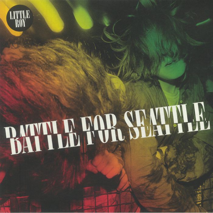 LITTLE ROY - Battle For Seattle (reissue) vinyl sleeve