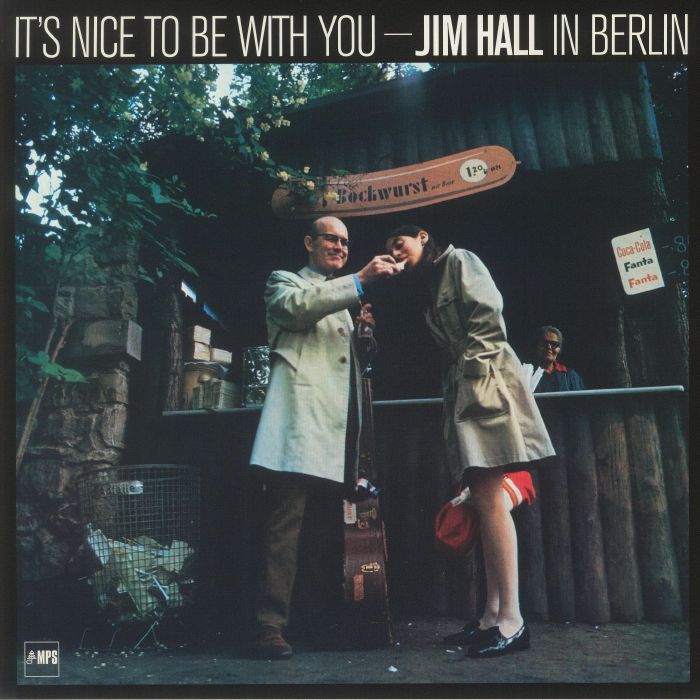 HALL, Jim - It's Nice To Be With You: Jim Hall In Berlin (remastered) vinyl sleeve