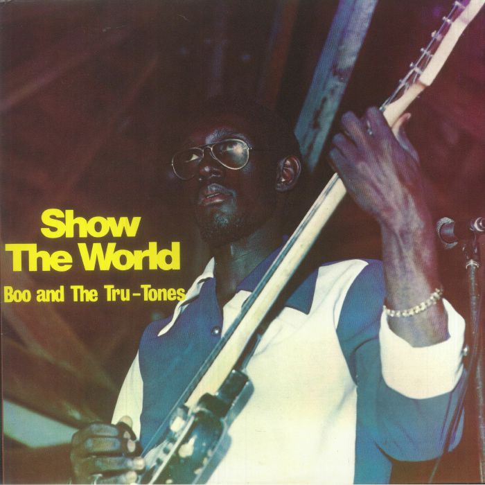 BOO & THE TRU TONES - Show The World (reissue) vinyl sleeve