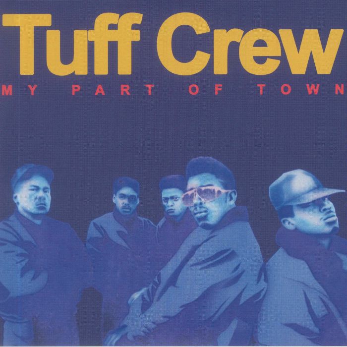 TUFF CREW - My Part Of Town (Record Store Day RSD 2022) vinyl sleeve