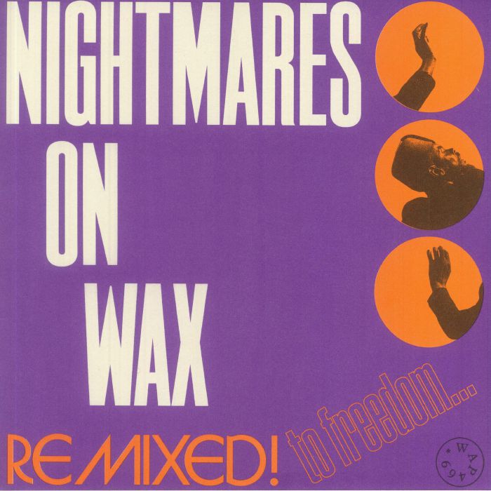 NIGHTMARES ON WAX - Remixed! To Freedom vinyl sleeve