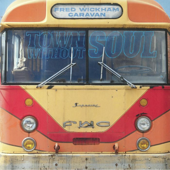 FRED WICKHAM CARAVAN - Town Without Soul vinyl sleeve