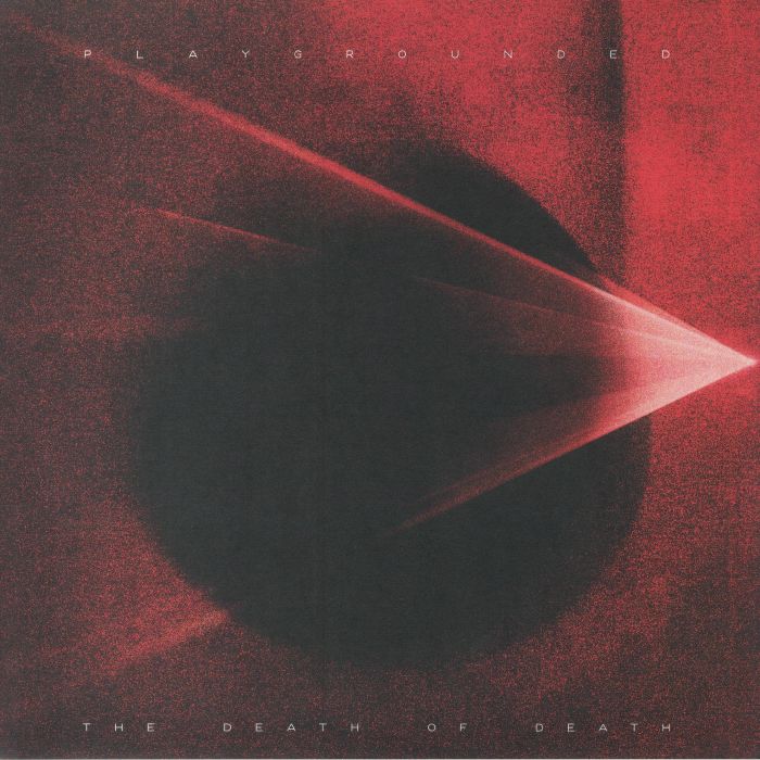 PLAYGROUNDED - The Death Of Death vinyl sleeve