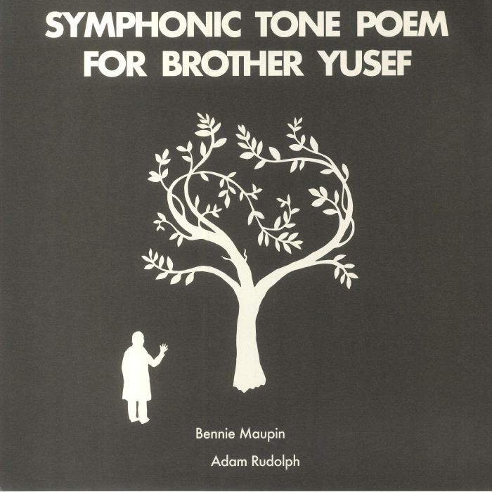 MAUPIN, Bennie/ADAM RUDOLPH - Symphonic Tone Poem For Brother Yusef vinyl sleeve