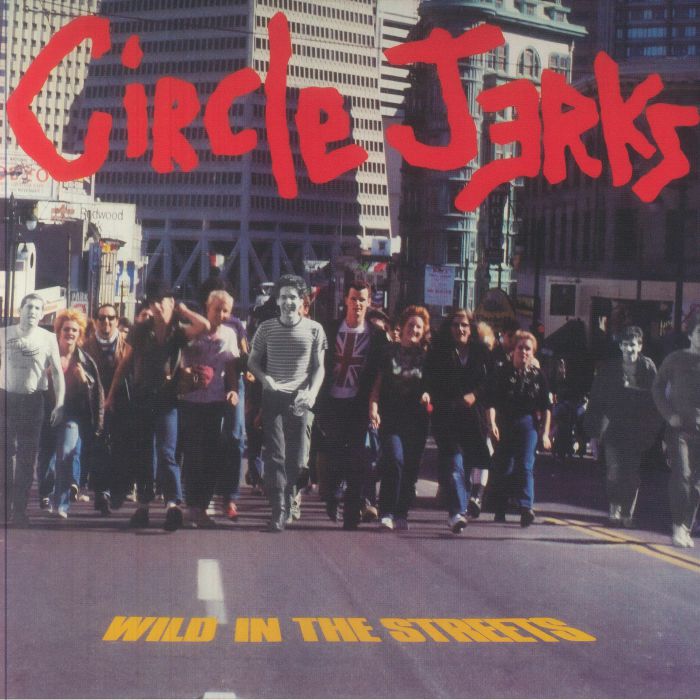 CIRCLE JERKS - Wild In The Streets (40th Anniversary Edition) vinyl sleeve