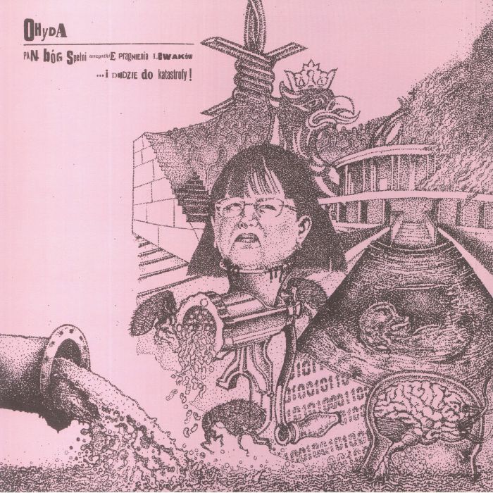 OHYDA - Pan Bog Spelni Wszystkie Pragnienia Lewakow I Dojdzie Do Katastrofy! vinyl sleeve