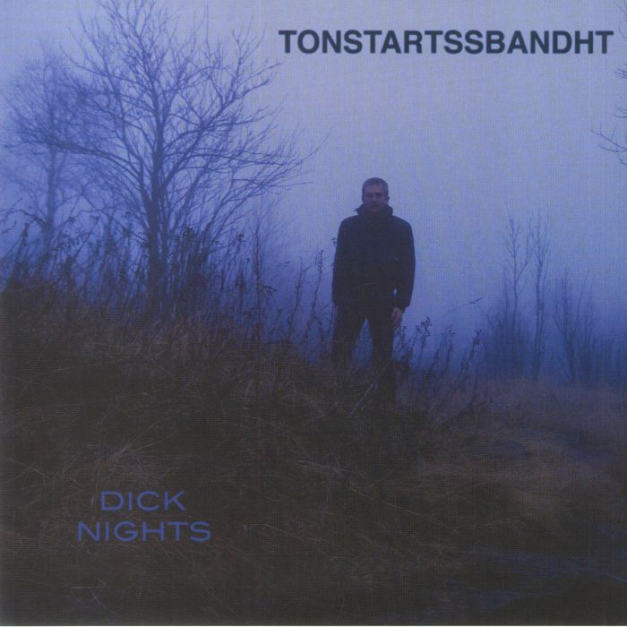TONSTARTSSBANDHT - Dick Nights vinyl sleeve